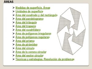 REAS Medidas de superficie reas Unidades de superficie