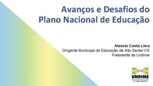 Avanos e Desafios do Plano Nacional de Educao