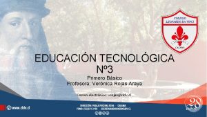 EDUCACIN TECNOLGICA N 3 Primero Bsico Profesora Vernica