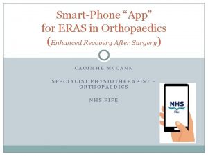 SmartPhone App for ERAS in Orthopaedics Enhanced Recovery