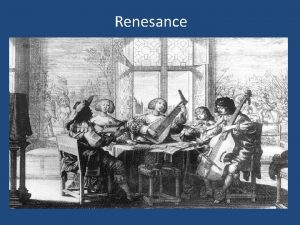 Renesance Renesann hudba 15 16 stolet Hudba soust