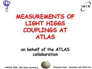 MEASUREMENTS OF LIGHT HIGGS COUPLINGS AT ATLAS on