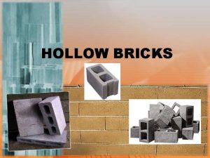 HOLLOW BRICKS CONCRETE HOLLOW BASIC INFORMATION BLOCKS Is