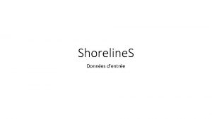 Shoreline S Donnes dentre Structure gnrale Shoreline S