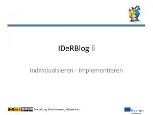 IDe RBlog ii individualsieren implementieren Bearbeitung Nina Steinhauer