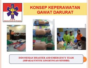 KONSEP KEPERAWATAN GAWAT DARURAT ADZIDe T MEI 2017