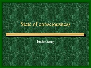 State of consciousness liudexiang contents Conscious experience Sleep