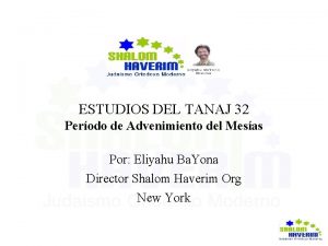 ESTUDIOS DEL TANAJ 32 Perodo de Advenimiento del