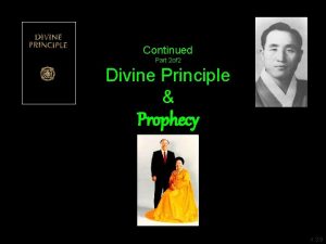 Continued Part 2 of 2 Divine Principle Prophecy