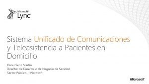 Sistema Unificado de Comunicaciones y Teleasistencia a Pacientes