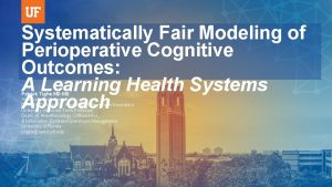 Systematically Fair Modeling of Perioperative Cognitive Outcomes A