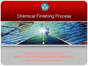 Chemical Finishing Process Textile Finishing Technology SMKN 1