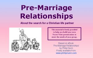 PreMarriage Relationships About the search for a Christian