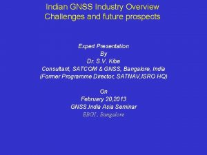 Indian GNSS Industry Overview Challenges and future prospects