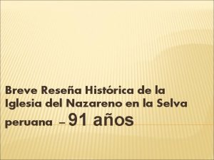 Breve Resea Histrica de la Iglesia del Nazareno