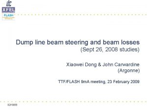 Dump line beam steering and beam losses Sept