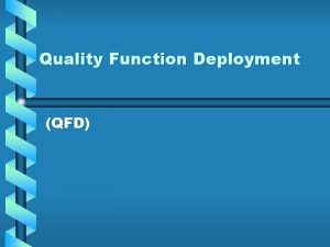 Quality Function Deployment QFD History 1972 Japan Mitsubishi