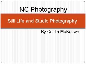 NC Photography Still Life and Studio Photography By