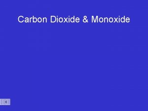 Carbon Dioxide Monoxide Density of Carbon Dioxide Carbo