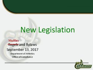 New Legislation Muffins Bagels and Bylaws September 13