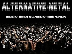 Why have you chosen Alternative Metal I choose