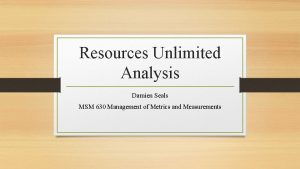 Resources Unlimited Analysis Damien Seals MSM 630 Management