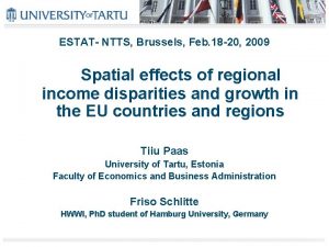 ESTAT NTTS Brussels Feb 18 20 2009 Spatial