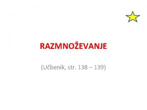 RAZMNOEVANJE Ubenik str 138 139 Kaj pomeni da