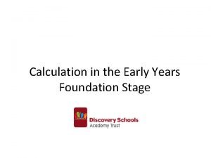 Calculation in the Early Years Foundation Stage Early
