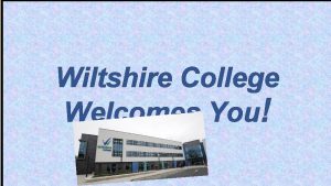 Wiltshire College Welcomes You Level 1 IT If