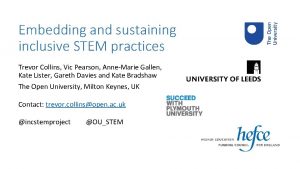 Embedding and sustaining inclusive STEM practices Trevor Collins