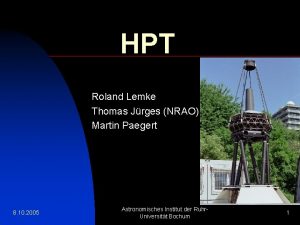 HPT Roland Lemke Thomas Jrges NRAO Martin Paegert