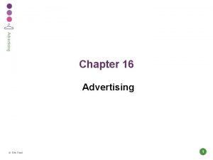 Advertising Chapter 16 Advertising Eilis Flood 1 Advertising
