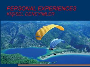 PERSONAL EXPERIENCES KSEL DENEYMLER The Niagara Waterfalls The