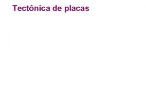 Tectnica de placas a teoria de tectnica global