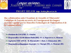 PROJET HELIOS http helios fltr ucl ac be
