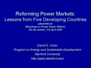 Reforming Power Markets Lessons from Five Developing Countries