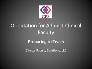 Orientation for Adjunct Clinical Faculty Preparing to Teach