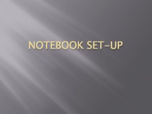 NOTEBOOK SETUP Notebook Setup Front cover Write your