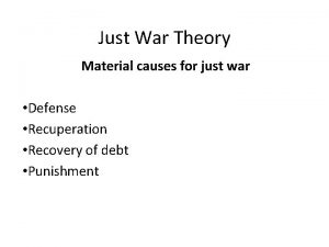 Just War Theory Material causes for just war