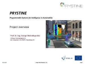 PRYSTINE Programmable Systems for Intelligence in Automobiles Project