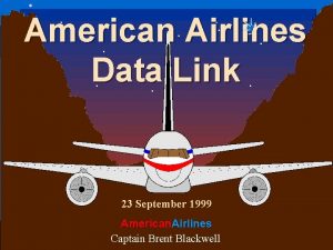 American Airlines Data Link 23 September 1999 American