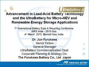 Advancement in LeadAcid Battery Technology and the Ultra