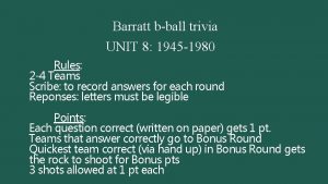 Barratt bball trivia UNIT 8 1945 1980 Rules