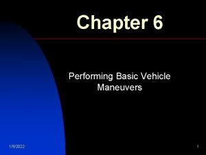 Chapter 6 Performing Basic Vehicle Maneuvers 192022 1