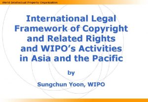 International Legal Framework of Copyright and Related Rights
