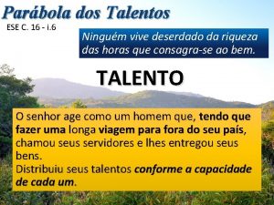 Parbola dos Talentos ESE C 16 i 6
