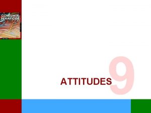 ATTITUDES DEFINITION An attitude describes a persons relatively