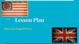 Lesson Plan Aldo Lima Angel Pereyra Lesson Plan