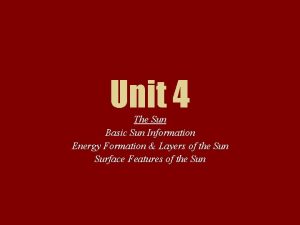 Unit 4 The Sun Basic Sun Information Energy